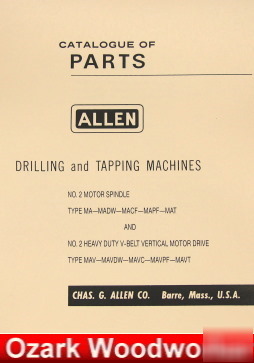 Allen no.2 drilling & tapping machines parts manual