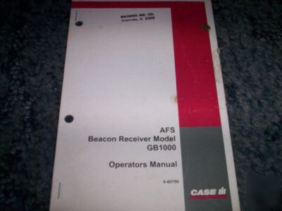 Case ih afs beacon receiver GB1000 operators manual 