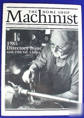 Home shop machinist magazine directory 1985