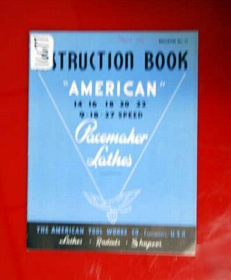 American pacemaker lathes instruction book: