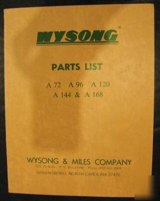 Wysong a 72, a 96, a 120, a 144, a 168 parts manual