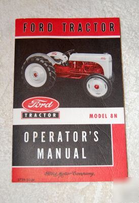 Ford tractor 8N owners manual, 1948-1952