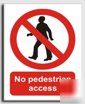 No pedestrian access sign-s.rigid-200X250MM(pr-003-re)