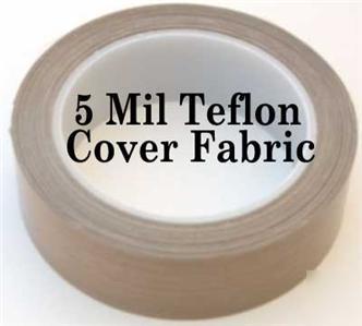 Teflon fabric cover by the foot 5 mil 1.125