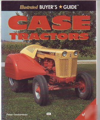 Case tractors buyers guide 2ND edition book manual