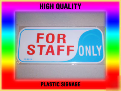 Durable high quality plastic signage for staff