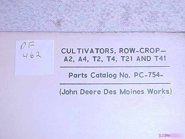 John deere A2 A4 T2 T4 T21 T41 cultivator parts catalog
