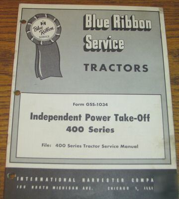 Ih 400 series tractor independent pto service manual