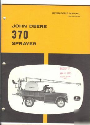 John deere 370 sprayer operator's manual & parts list