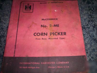 1956 ih mccormick no 2-me corn picker operators manual