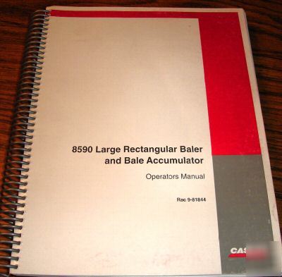Case ih 8590 large rectangular baler operator's manual