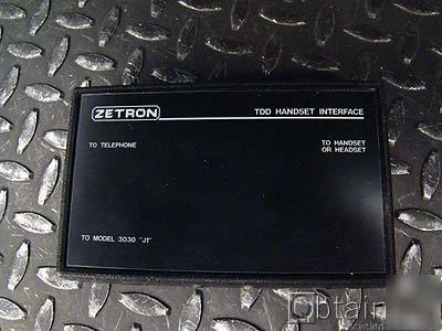 Zetron model # 3030 h. i. tdd handset interface