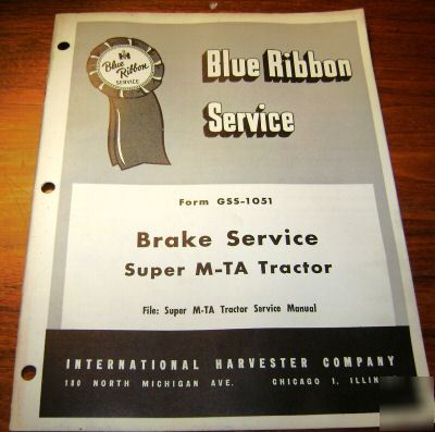 Ih super mta tractor brake blue ribbon service manual