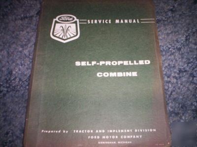Ford 611 self-propelled combine service manual-se-8207A