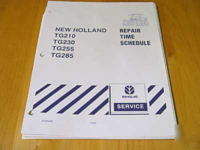 New holland TG210 TG230 TG255 TG285 repair time manual