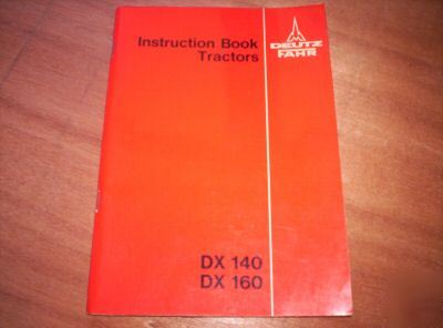 Deutz-fahr dx 140 & dx 160 operators manual