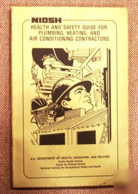 Niosh health & safety guide for plumbing, heating & ac 