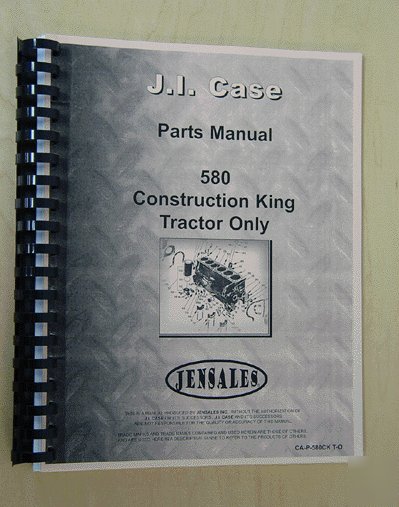 Case 580CK (tractor only) parts manual (ca-p-580CK t-o)
