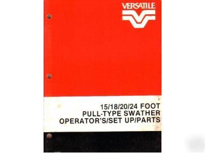 Versatile 15 18 20 24 swather operator's parts manual