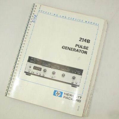Hewlett packard 214B pulse generator op & service man.