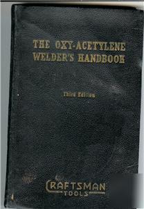 The oxy-acetylene welder's handbook craftsman tools