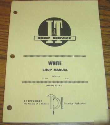 White 2-30 & 2-35 tractor i&t shop service manual book