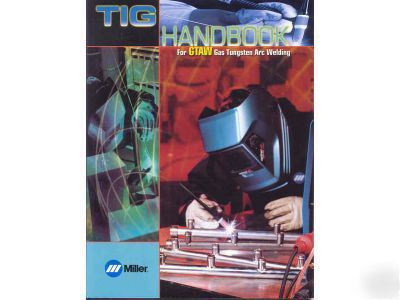 Miller tig handbook gtaw gas tungsten arc welding