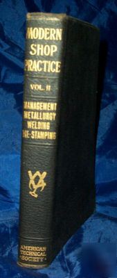 1919 modern shop practice metallurgy welding die stampi