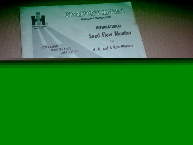 Ih seed flow monitor 4 6 8 row operator manual