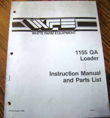 White 1155 qa farm loader operator's & parts manual 