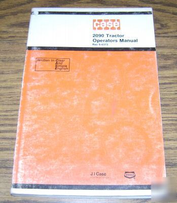 Case 2090 tractor operators owner manual book