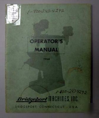 Bridgeport operators manual for turret milling machine: