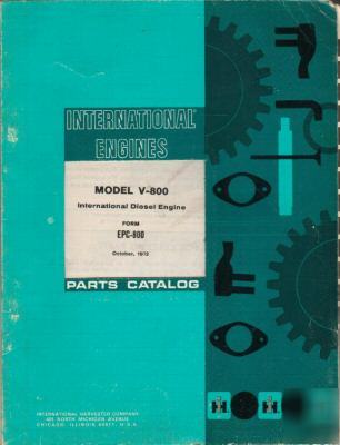 I.h. model v-800 internat. diesel engine parts catalog 