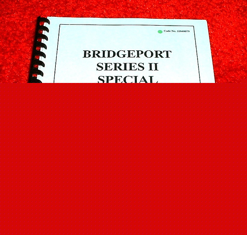 New bridgeport part 11040079 series ii special manual